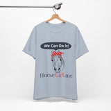 "We CAN Do It" Unisex Jersey Short Sleeve Tee