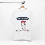 "We CAN Do It" Unisex Jersey Short Sleeve Tee
