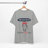 "We CAN Do It" Unisex Jersey Short Sleeve Tee