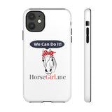 "We CAN Do It" Tough Phone Cases