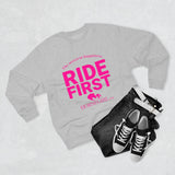 RIDE FIRST  Unisex Premium Crewneck Sweatshirt