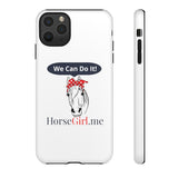 "We CAN Do It" Tough Phone Cases