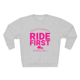RIDE FIRST  Unisex Premium Crewneck Sweatshirt