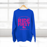 RIDE FIRST  Unisex Premium Crewneck Sweatshirt
