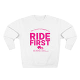 RIDE FIRST  Unisex Premium Crewneck Sweatshirt