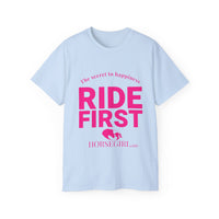 RIDE FIRST!  Ultra Cotton Tee