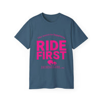 RIDE FIRST!  Ultra Cotton Tee