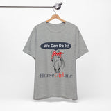 "We CAN Do It" Unisex Jersey Short Sleeve Tee